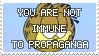 garfield says 'you are not immune to propaganda.'