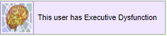 this user has executive dysfunction.
